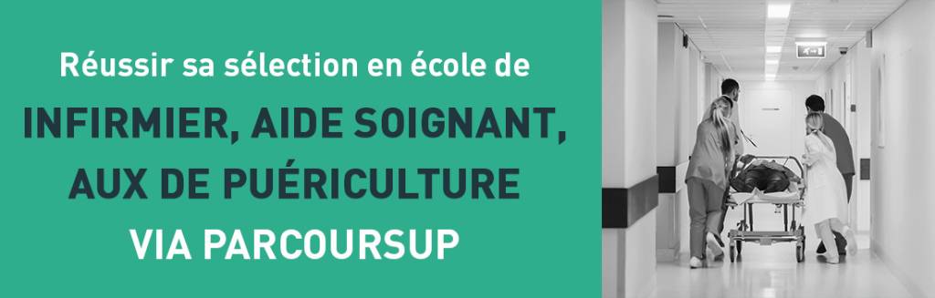 parcoursup selection ecole voeux candidature IFSI infirmier, aide soignant auxiliaire de puériculture