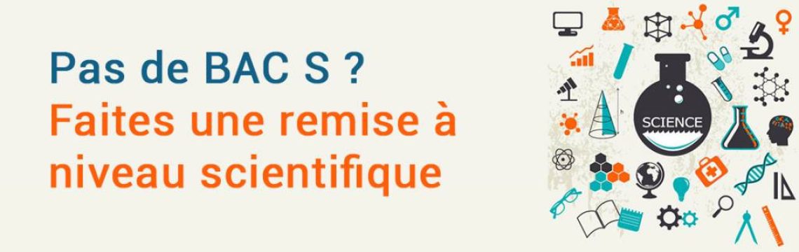 remise à niveau scientifique, études, BAC S, ingénieur, IUT