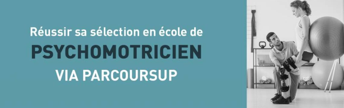 parcoursup selection ecole psychomotricien psychomotricité voeux candidature